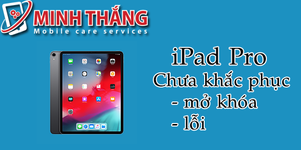 Mở khóa iCloud ipad pro 9.7, 10.5, 12.9 a Mở khóa iCloud ipad pro 9.7, 10.5, 12.9