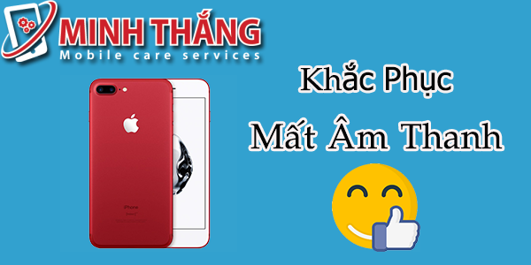 Khắc phục iPhone 7 Plus mất âm thanh 5 iii Khắc phục iPhone 7 Plus mất âm thanh