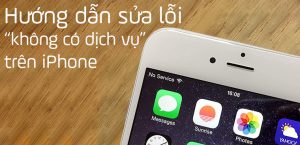 huong dan sua loi khong co dich vu 10 iPhone 6s Plus mất sóng, xem cách khắc phục hiệu quả !