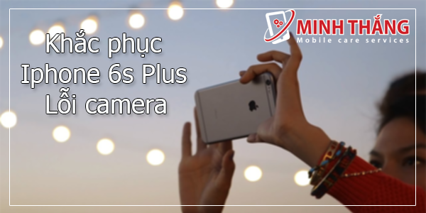 pop1 Mẹo sữa chữa iPhone 6s Plus lỗi camera