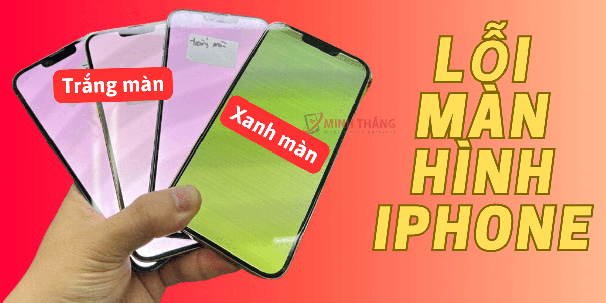 Thay Màn Hình iPhone 13 Pro Max 27 Loi man hinh xanh man hinh trang iPhone Thay Màn Hình iPhone 13 Pro Max