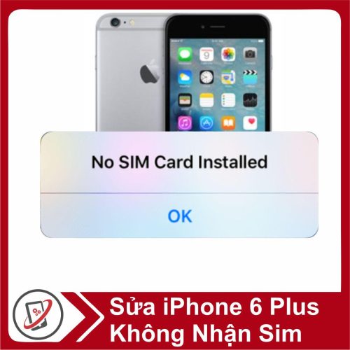 Sửa iPhone 6 Plus Không Nhận Sim 20590