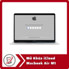 Mở Khóa iCloud MacBook Air M1 5 Mo Khoa iCloud Macbook Air M1 Mở Khóa iCloud MacBook Air M1