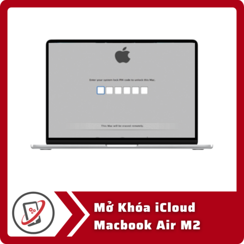 Mo Khoa iCloud Macbook Air M2 Mở Khóa iCloud MacBook Air M2
