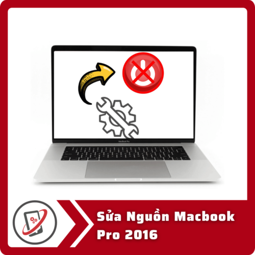 Sua Nguon Macbook Pro 2016 Sửa Nguồn Macbook Pro 2016