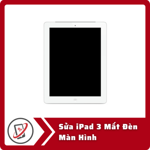 Sua iPad 3 Mat Den Man Hinh Sửa iPad 3 Mất Đèn Màn Hình