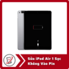 Sửa iPad Air 1 Sạc Không Vào Pin 5 Sua iPad Air 1 Sac Khong Vao Pin Sửa iPad Air 1 Sạc Không Vào Pin