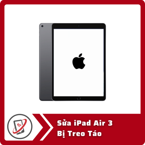 Sua iPad Air 3 Bi Treo Tao Sửa iPad Air 3 Bị Treo Táo