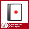 Sửa iPad Air 4 Mất Nguồn 4 Sua iPad Air 4 Mat Nguon Sửa iPad Air 4 Mất Nguồn