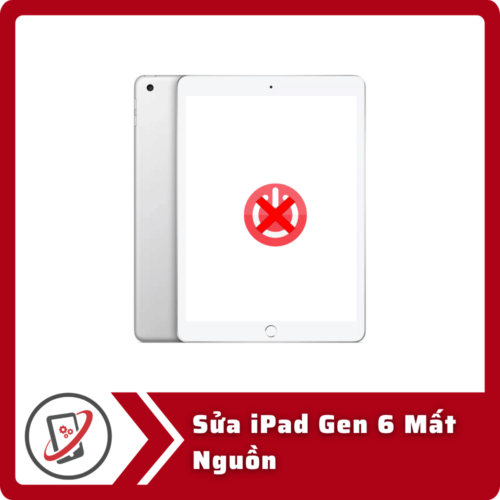 Sua iPad Gen 6 Mat Nguon Sửa iPad Gen 6 Mất Nguồn