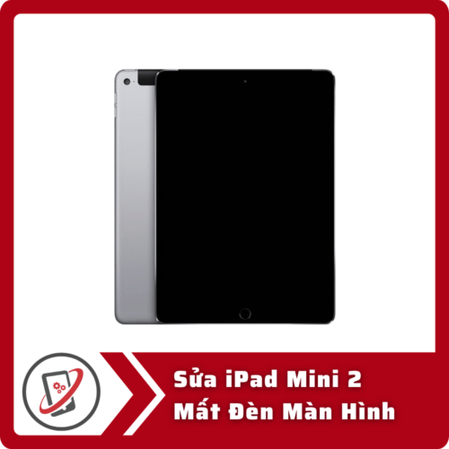Sua iPad Mini 2 Mat Den Man Hinh Sửa iPad Mini 2 Mất Đèn Màn Hình