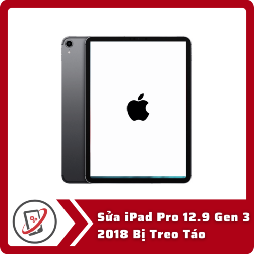 Sua iPad Pro 12.9 Gen 3 2018 Bi Treo Tao Sửa iPad Pro 12.9 Gen 3 2018 Bị Treo Táo