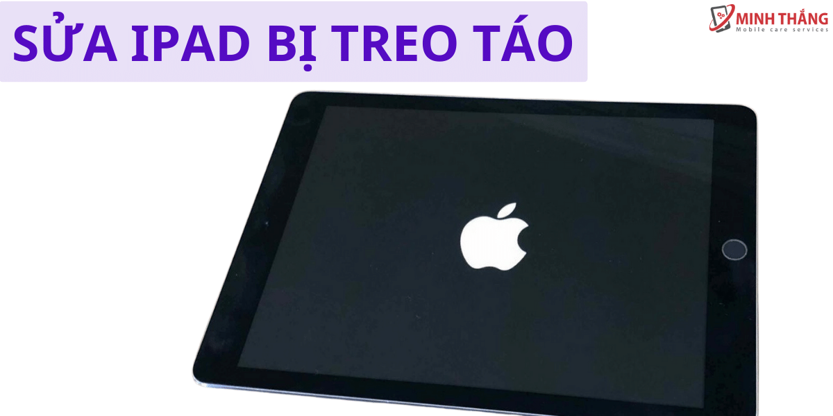 Sửa iPad Mini 2 Bị Treo Táo 8 Sua iPad bi treo tao 1 Sửa iPad Mini 2 Bị Treo Táo