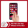 Sửa iPhone 11 Pro Max bị loạn cảm ứng 14 Sua liet cam ung iPhone 11 Pro Max Sửa iPhone 11 Pro Max bị loạn cảm ứng