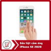 Sửa iPhone SE 2020 bị loạn cảm ứng 14 Sua liet cam ung iPhone SE 2020 Sửa iPhone SE 2020 bị loạn cảm ứng
