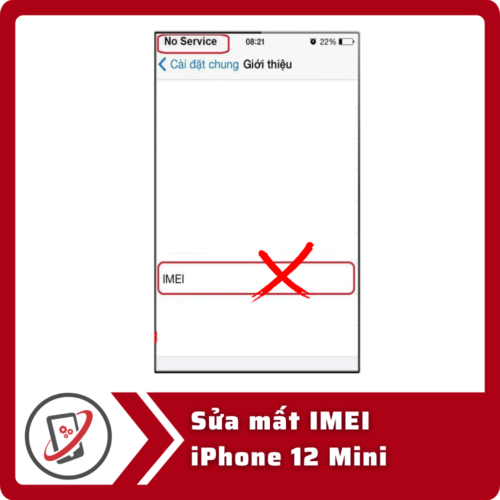 Sua mat IMEI iPhone 12 Mini Sửa iPhone 12 Mini mất IMEI