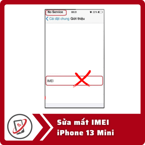 Sua mat IMEI iPhone 13 Mini Sửa iPhone 13 Mini mất IMEI