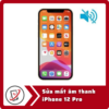 Sửa iPhone 12 Pro mất âm thanh 13 Sua mat am thanh iPhone 12 Pro Sửa iPhone 12 Pro mất âm thanh