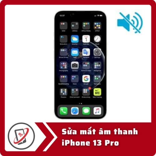 Sua mat am thanh iPhone 13 Pro Sửa iPhone 13 Pro mất âm thanh