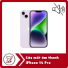 Sua mat am thanh iPhone 14 Pro Sửa iPhone 14 Pro Max mất âm thanh