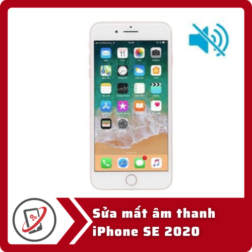 Sua mat am thanh iPhone SE 2020 Sửa iPhone SE 2020 mất âm thanh