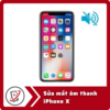 Sửa iPhone X mất âm thanh 14 Sua mat am thanh iPhone X Sửa iPhone X mất âm thanh