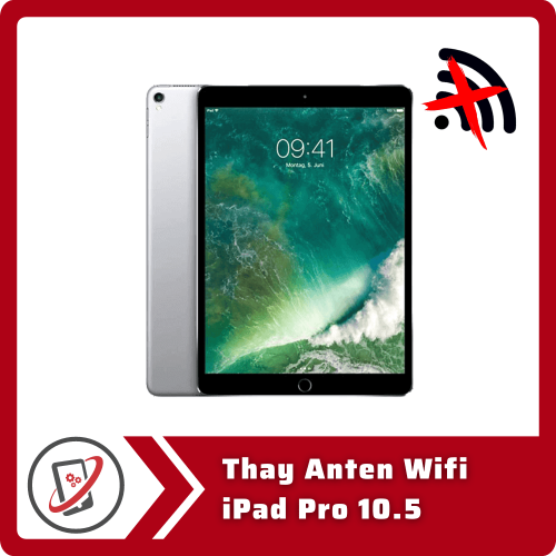 Thay Anten Wifi iPad Pro 10.5 Thay Anten Wifi iPad Pro 10.5