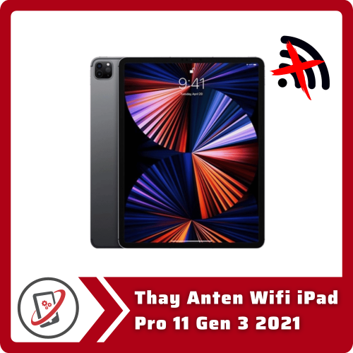 Thay Anten Wifi iPad Pro 11 Gen 3 2021 Thay Anten Wifi iPad Pro 11 Gen 3 2021