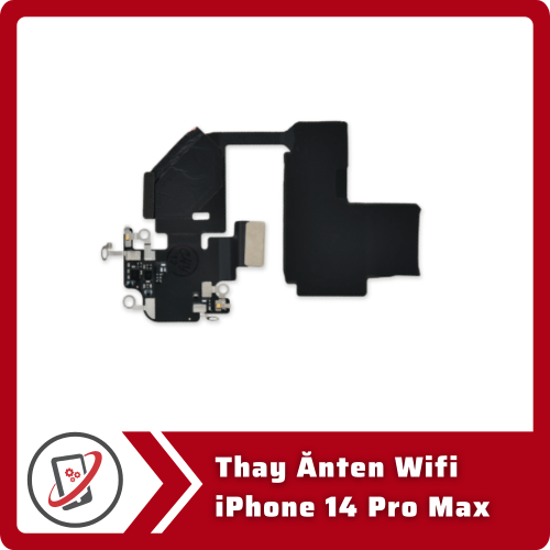 Thay Anten Wifi iPhone 14 Pro Thay Ănten Wifi iPhone 14 Pro Max