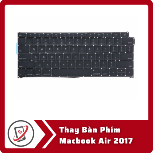 Thay Ban Phim Macbook Air 2017 Thay Bàn Phím Macbook Air 2017