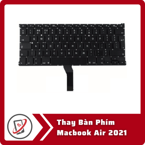 Thay Ban Phim Macbook Air 2021 Thay Bàn Phím Macbook Air 2021