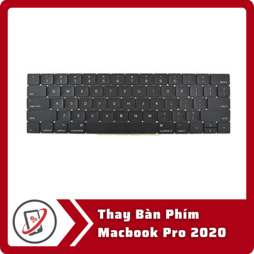 Thay Ban Phim Macbook Pro 2020 Thay Bàn Phím Macbook Pro 2020