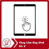 Thay Cảm Ứng iPad Air 2 6 Thay Cam Ung iPad Air 2 Thay Cảm Ứng iPad Air 2