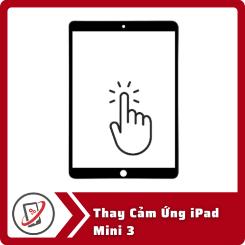 Thay Cam Ung iPad Mini 3 Thay Cảm Ứng iPad Mini 3