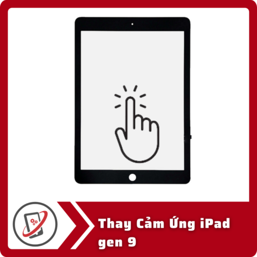 Thay Cam Ung iPad gen 9 Thay Cảm Ứng iPad Gen 9