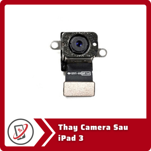Thay Camera Sau iPad 3 Thay Camera Sau iPad 3