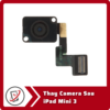 Thay Camera Sau iPad Mini 3 5 Thay Camera Sau iPad Mini 3 Thay Camera Sau iPad Mini 3