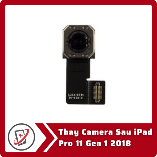 Thay Camera Sau iPad Pro 11 Gen 1 2018 Thay Camera Sau iPad Pro 11 Gen 1 2018