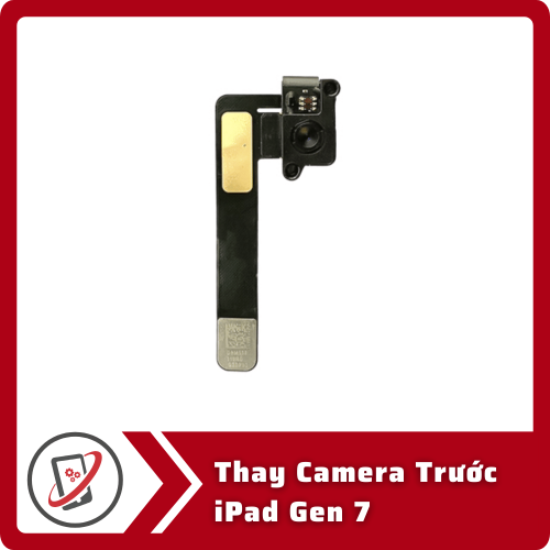 Thay Camera Truoc iPad 7 Thay Camera Trước iPad Gen 7