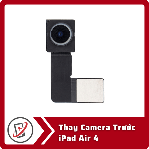 Thay Camera Truoc iPad Air 4 Thay Camera Trước iPad Air 4