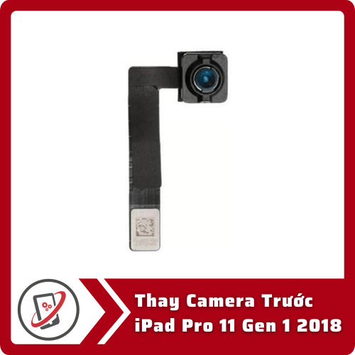 Thay Camera Truoc iPad Pro 11 Gen 1 2018 Thay Camera Trước iPad Pro 11 Gen 1 2018