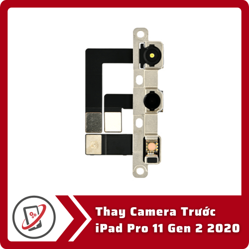 Thay Camera Truoc iPad Pro 11 Gen 2 2020 Thay Camera Trước iPad Pro 11 Gen 2 2020