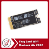 Thay Card Wifi Macbook Air 2022 Thay Card Wifi Macbook Air 2022