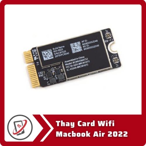 Thay Card Wifi Macbook Air 2022 Thay Card Wifi Macbook Air 2022