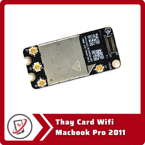 Thay Card Wifi Macbook Pro 2011 Thay Card Wifi Macbook Pro 2011
