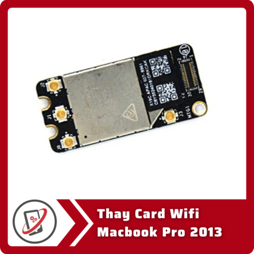 Thay Card Wifi Macbook Pro 2013 Thay Card Wifi Macbook Pro 2013