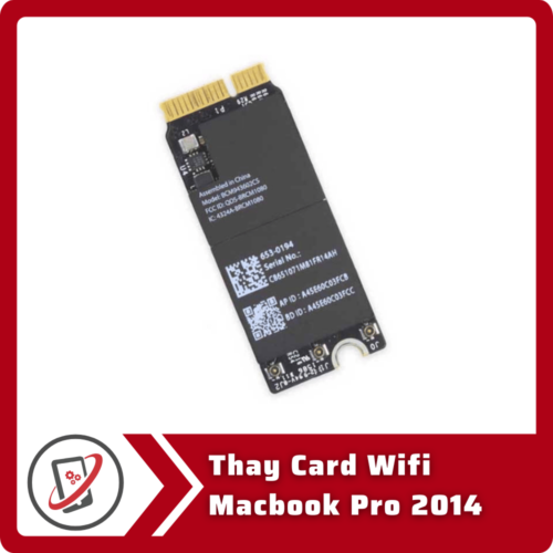 Thay Card Wifi Macbook Pro 2014 Thay Card Wifi Macbook Pro 2014