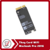Thay Card Wifi Macbook Pro 2016 7 Thay Card Wifi Macbook Pro 2016 Thay Card Wifi Macbook Pro 2016