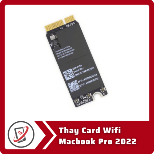 Thay Card Wifi Macbook Pro 2022 Thay Card Wifi Macbook Pro 2022