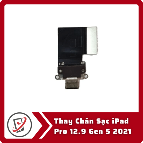 Thay Chan Sac iPad Pro 12.9 Gen 5 2021 Thay Chân Sạc iPad Pro 12.9 Gen 5 2021